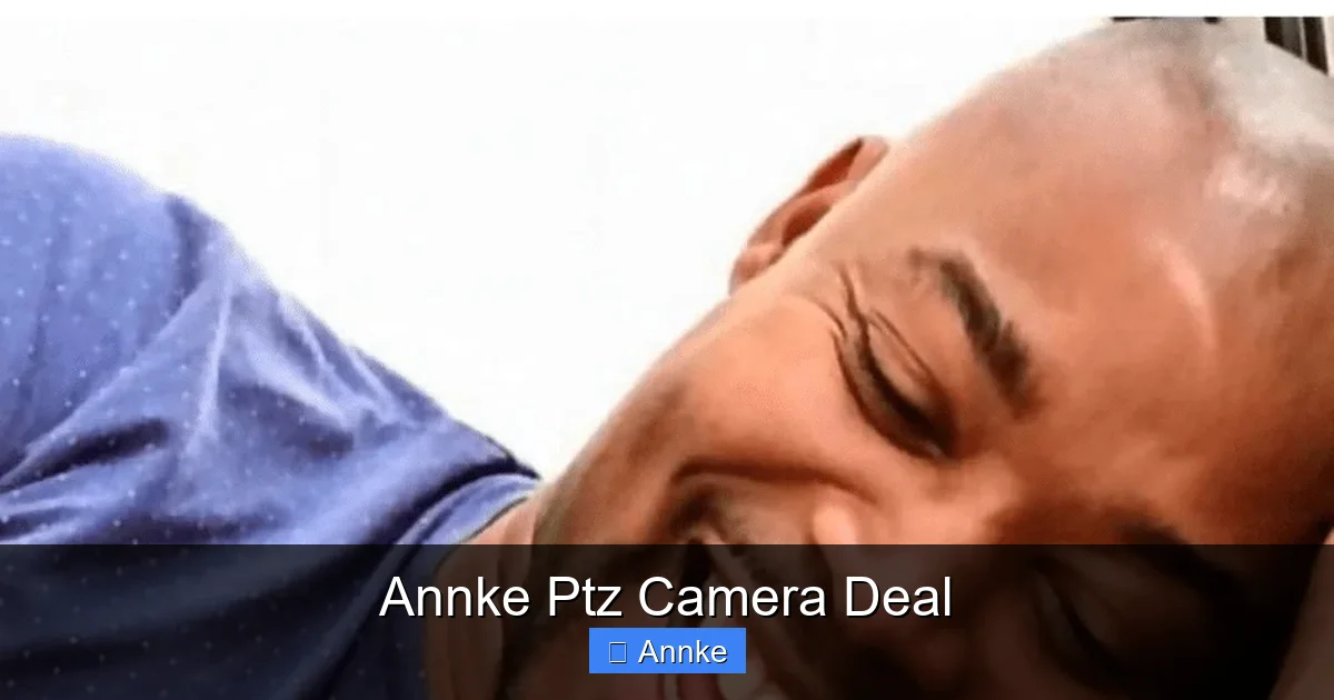 Annke Ptz Camera Deal