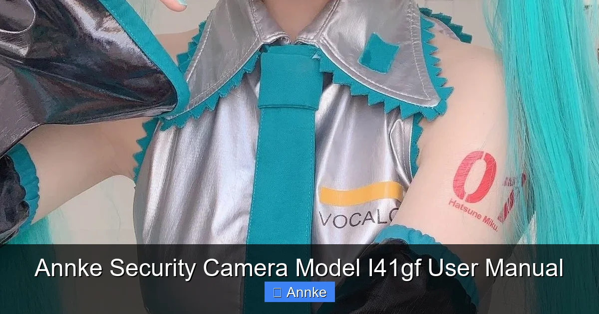 Annke Security Camera Model I41gf User Manual