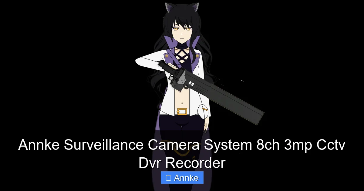 Annke Surveillance Camera System 8ch 3mp Cctv Dvr Recorder