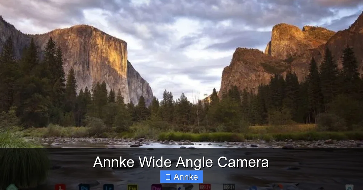 Annke Wide Angle Camera