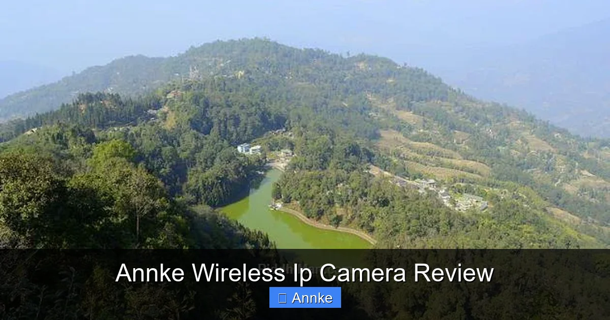 Annke Wireless Ip Camera Review