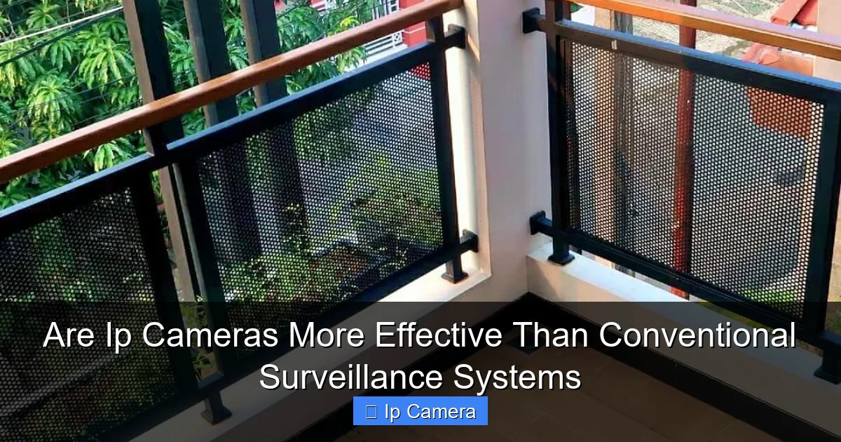 Are Ip Cameras More Effective Than Conventional Surveillance Systems