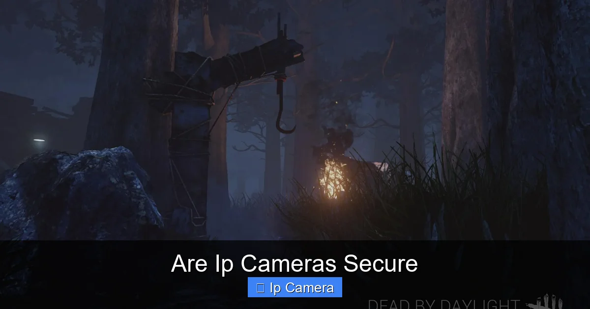 Are Ip Cameras Secure