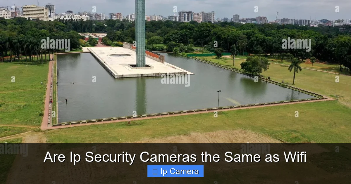Are Ip Security Cameras the Same as Wifi
