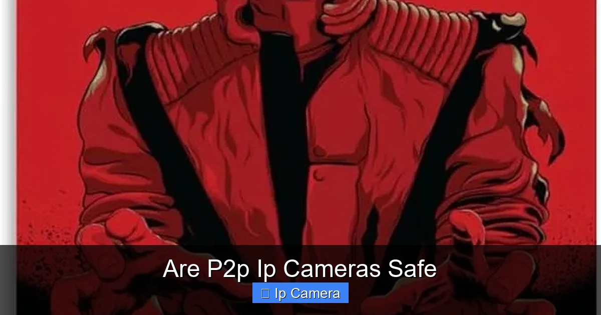 Are P2p Ip Cameras Safe