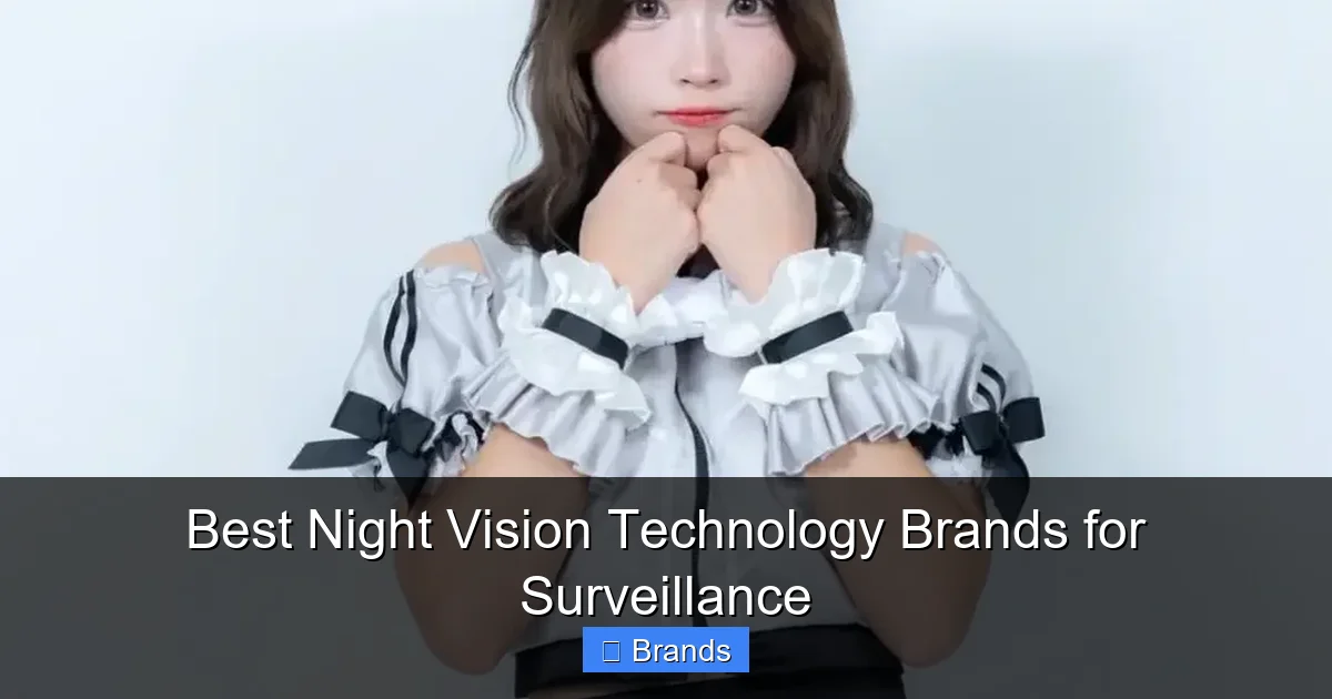 Best Night Vision Technology Brands for Surveillance