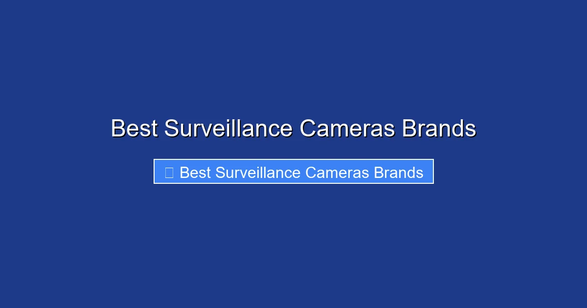Best Surveillance Cameras Brands