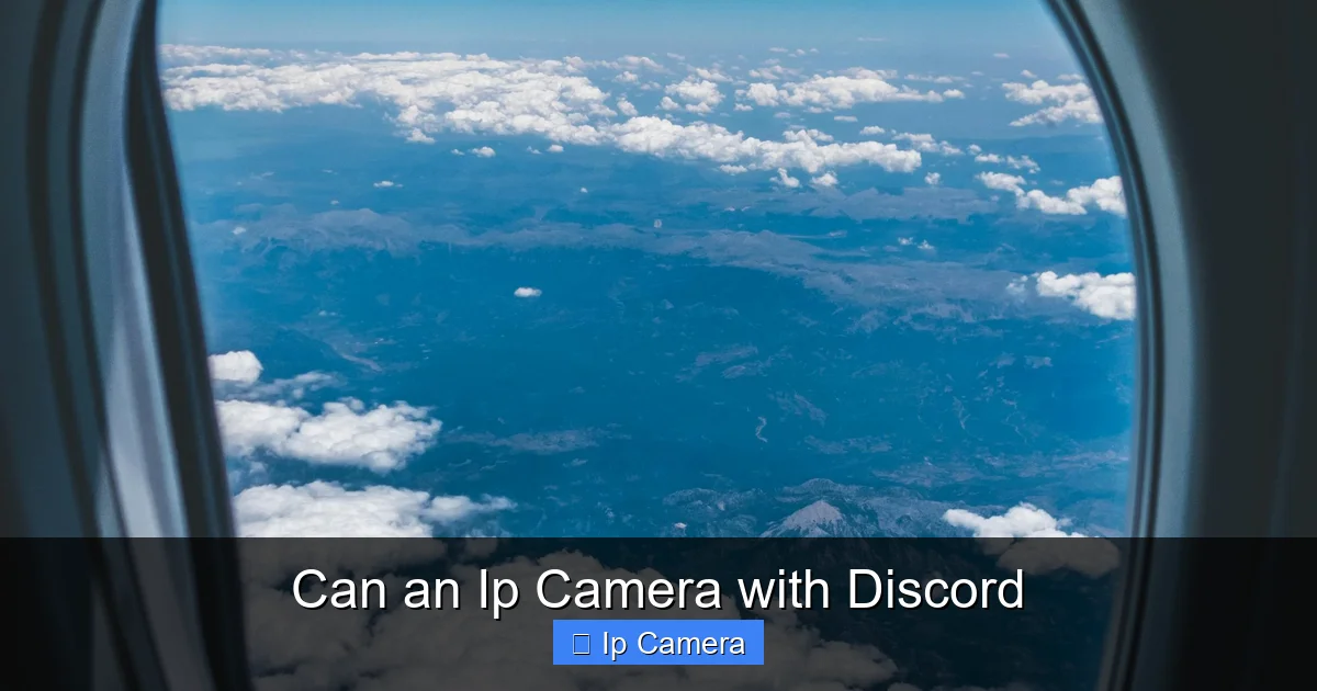 Can an Ip Camera with Discord