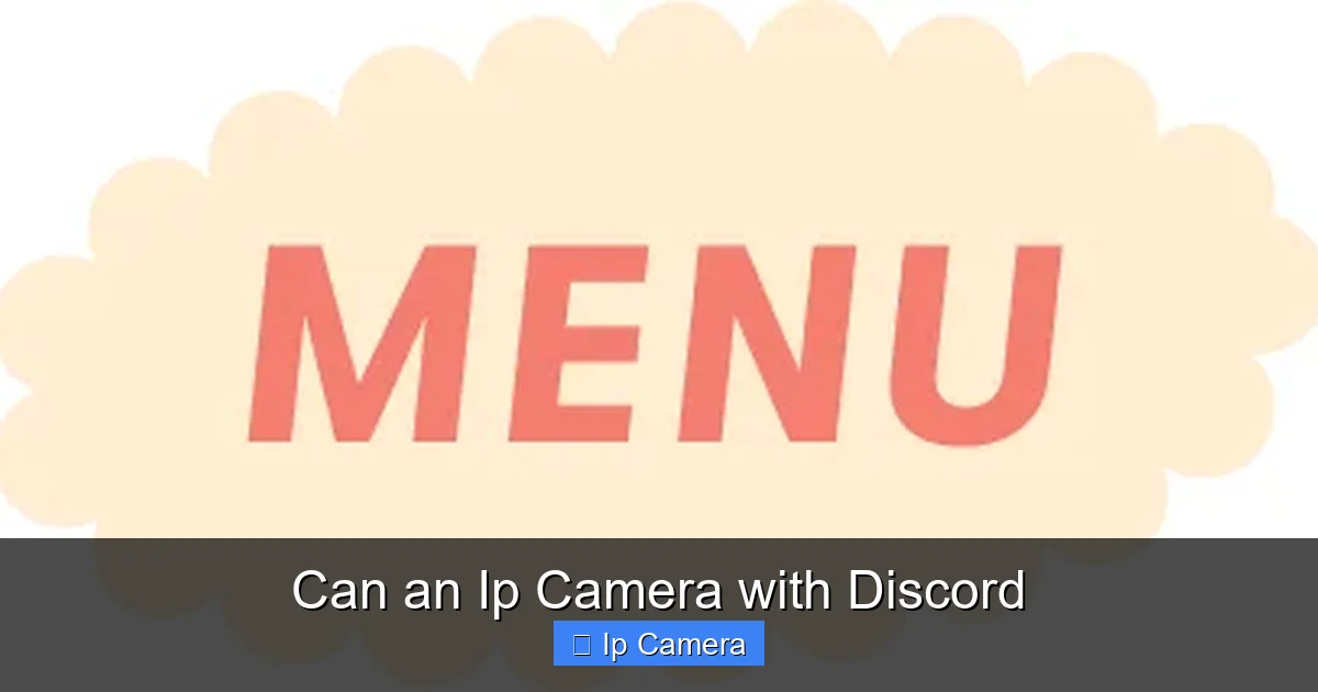 Can an Ip Camera with Discord
