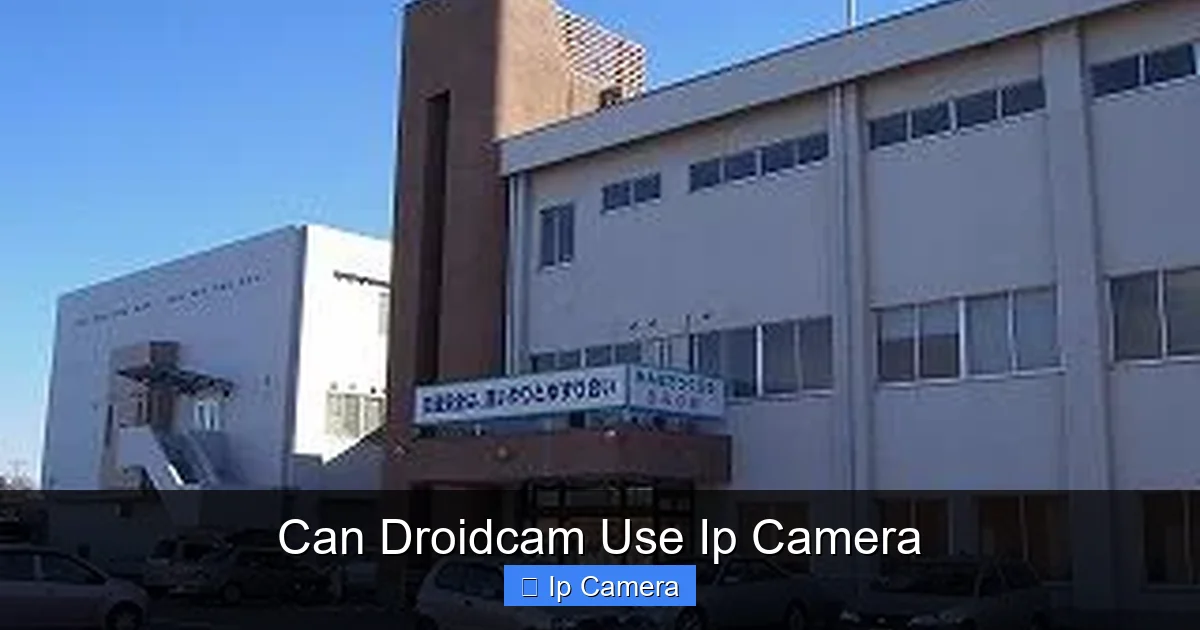 Can Droidcam Use Ip Camera