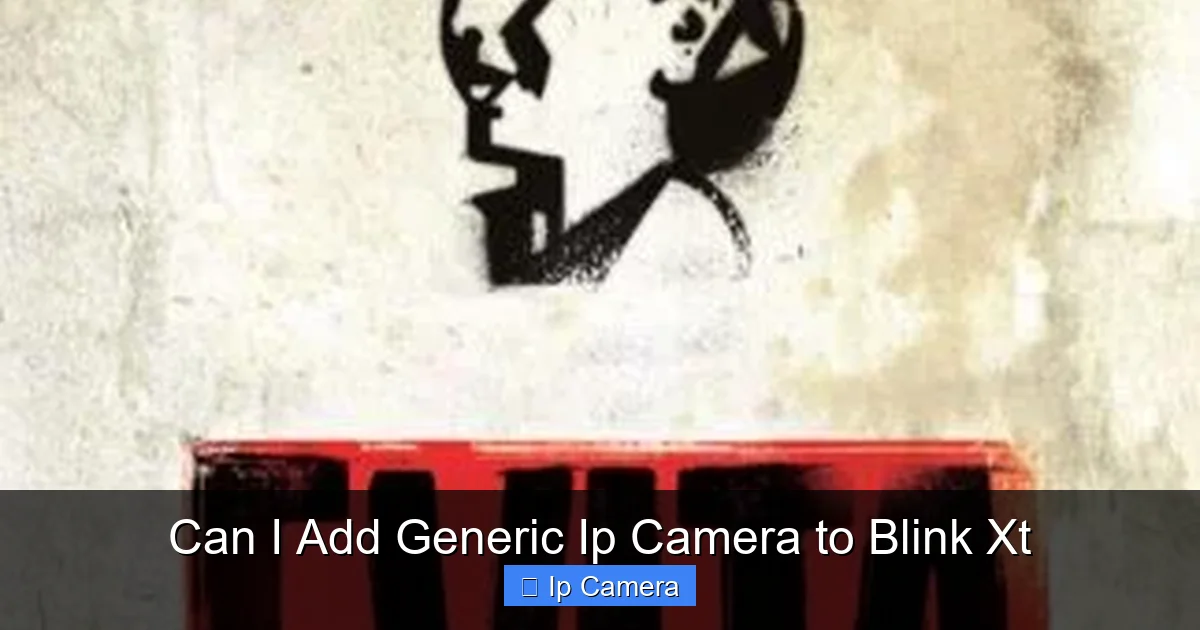 Can I Add Generic Ip Camera to Blink Xt