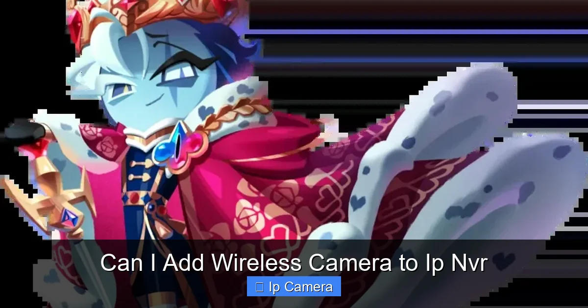 Can I Add Wireless Camera to Ip Nvr