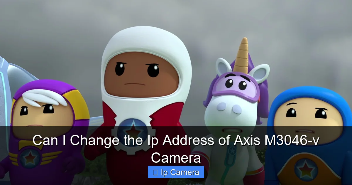 Can I Change the Ip Address of Axis M3046-v Camera