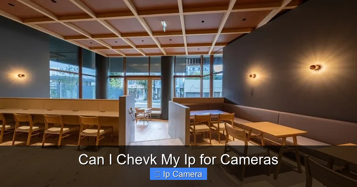 Can I Chevk My Ip for Cameras