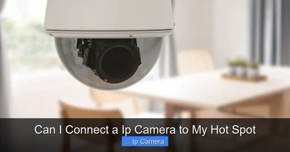 Can I Connect a Ip Camera to My Hot Spot