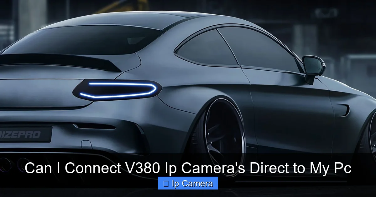 Can I Connect V380 Ip Camera's Direct to My Pc