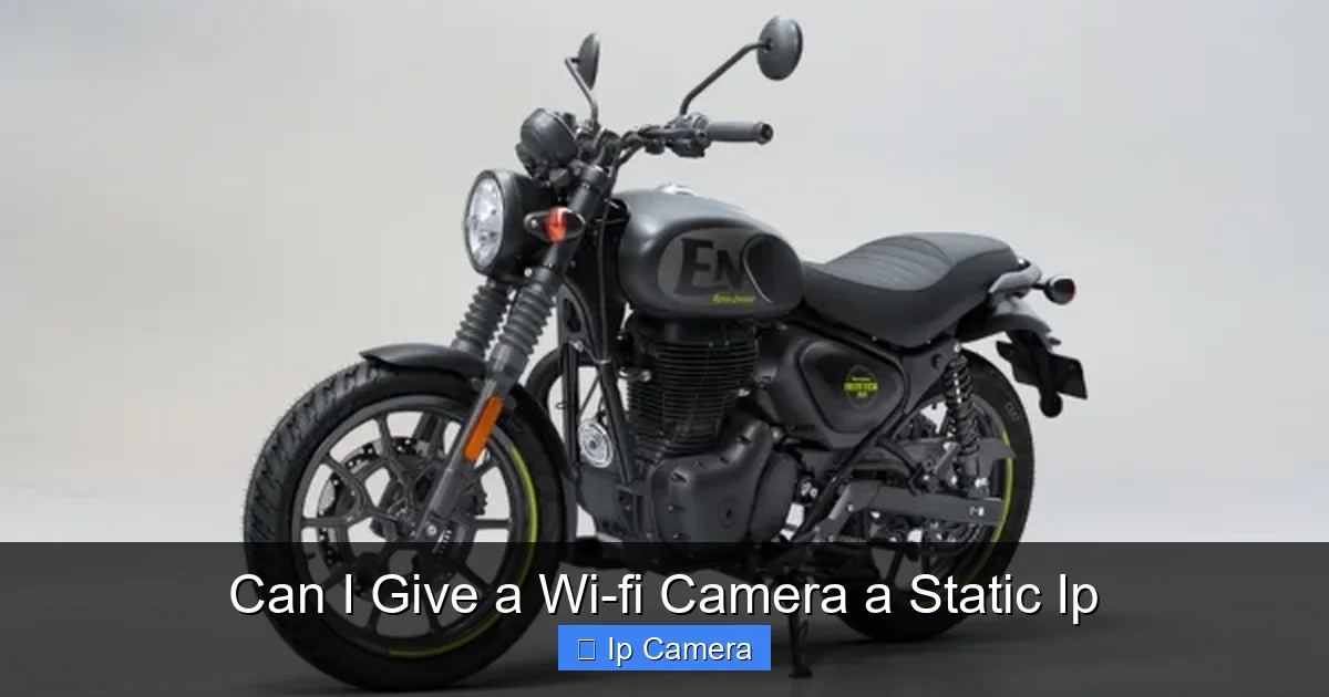 Can I Give a Wi-fi Camera a Static Ip