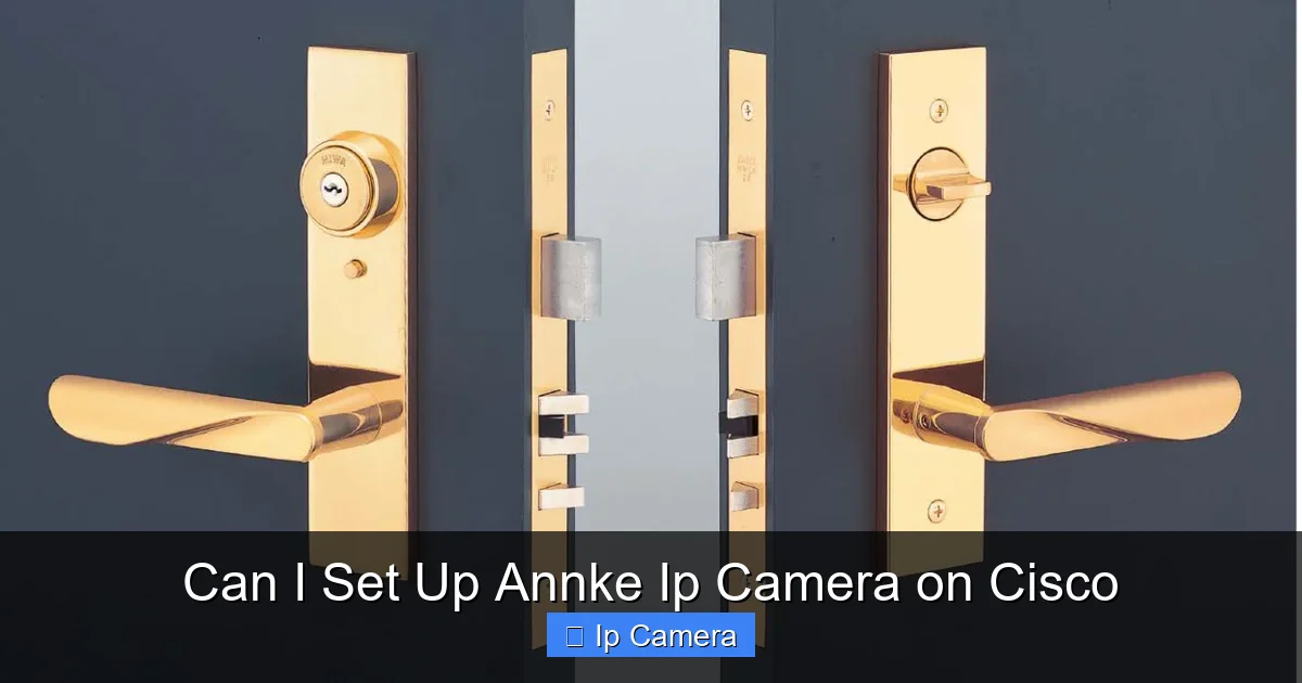 Can I Set Up Annke Ip Camera on Cisco