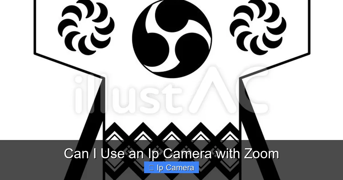 Can I Use an Ip Camera with Zoom