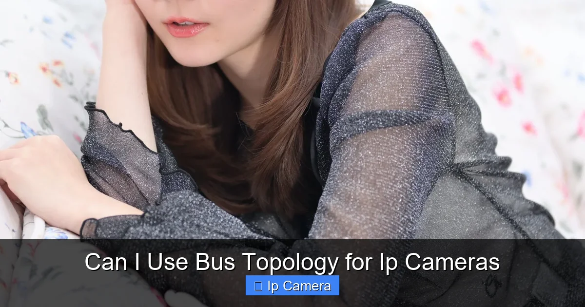 Can I Use Bus Topology for Ip Cameras