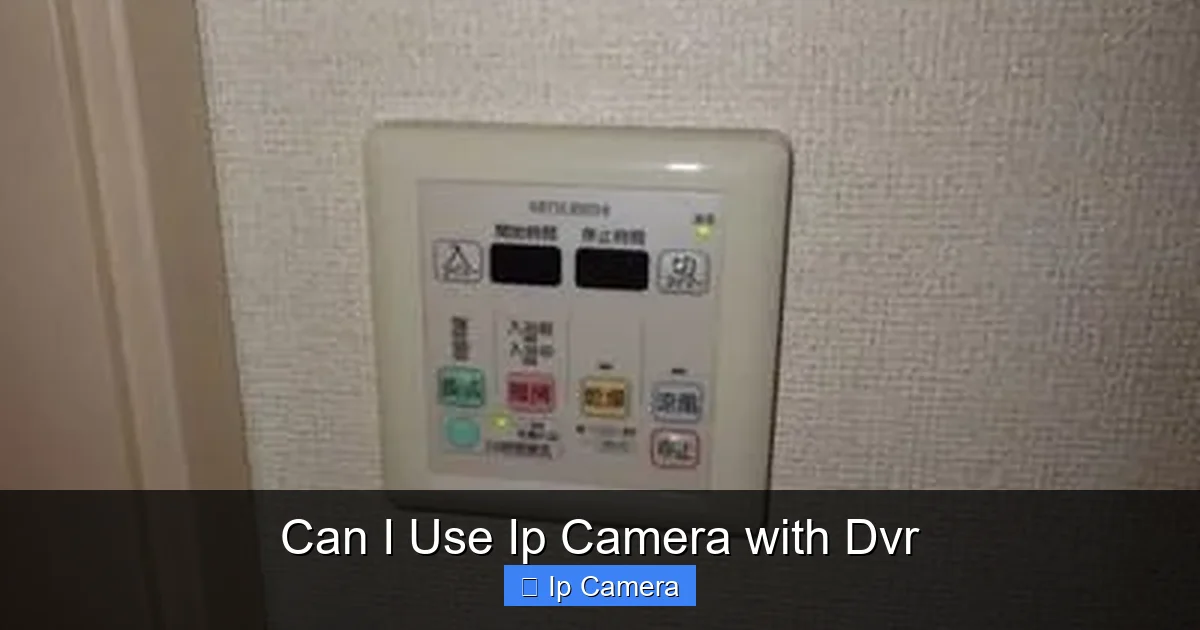 Can I Use Ip Camera with Dvr