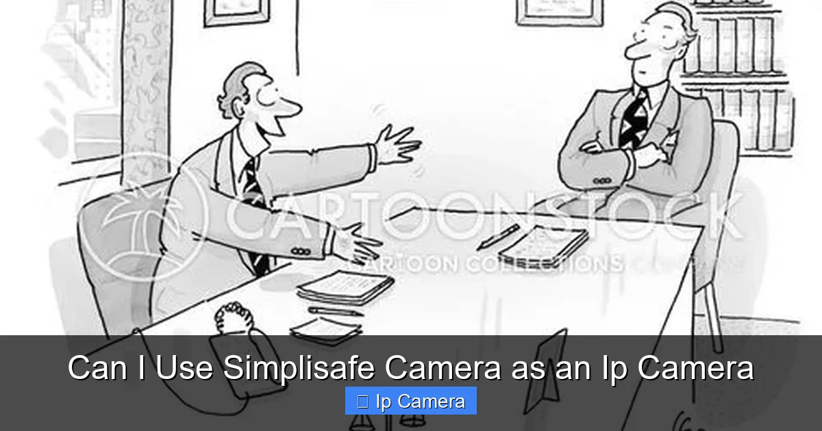 Can I Use Simplisafe Camera as an Ip Camera