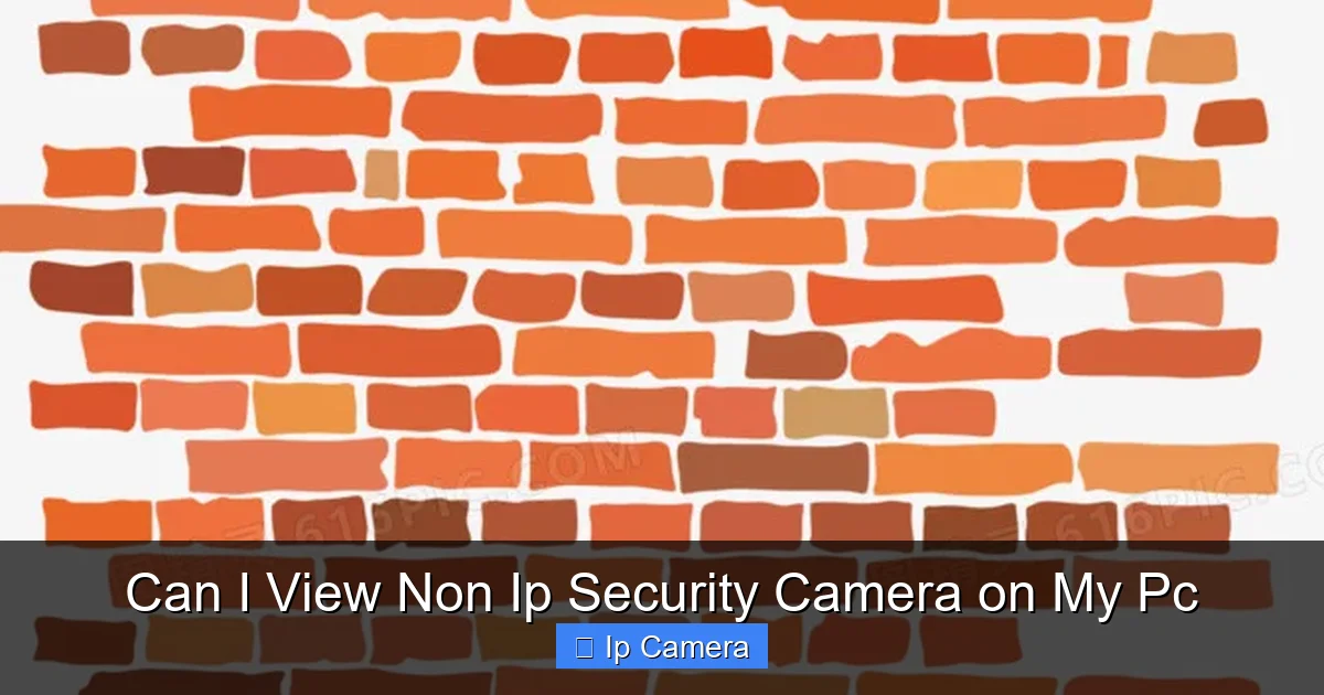 Can I View Non Ip Security Camera on My Pc