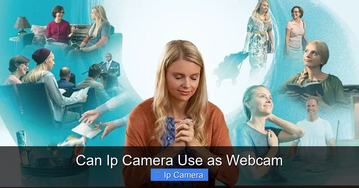 Can Ip Camera Use as Webcam