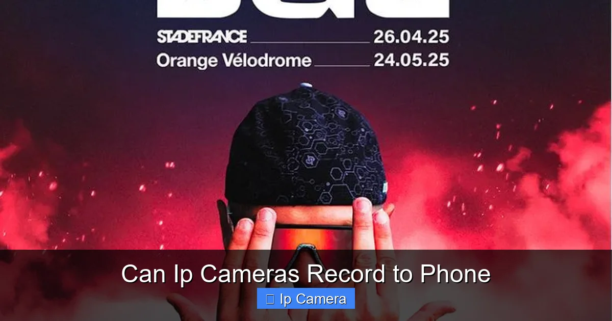 Can Ip Cameras Record to Phone
