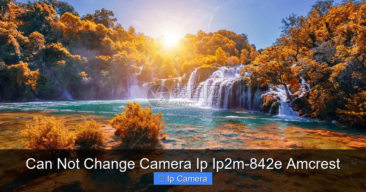 Can Not Change Camera Ip Ip2m-842e Amcrest