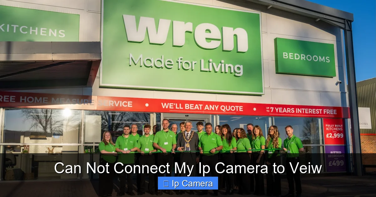 Can Not Connect My Ip Camera to Veiw