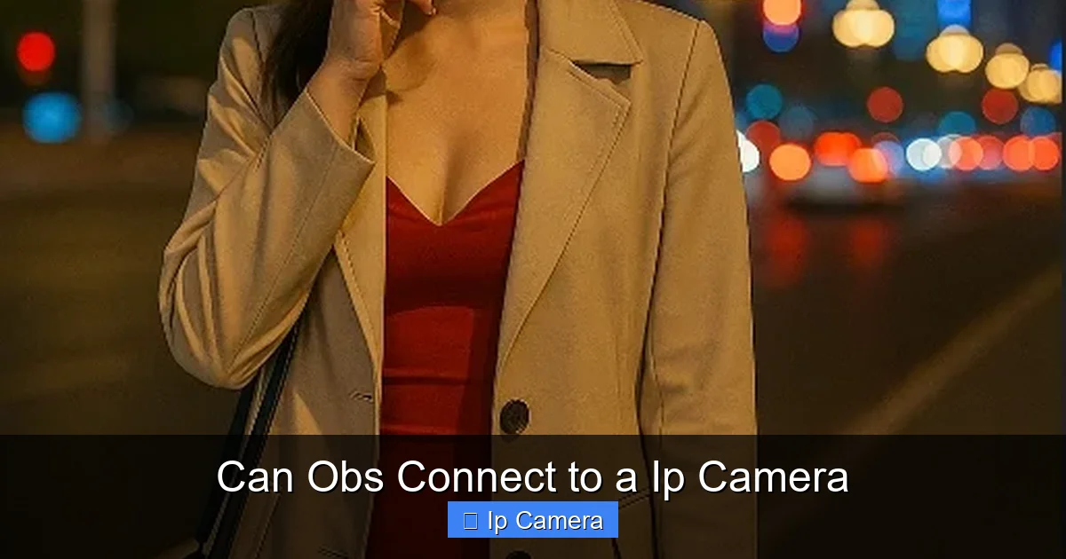 Can Obs Connect to a Ip Camera