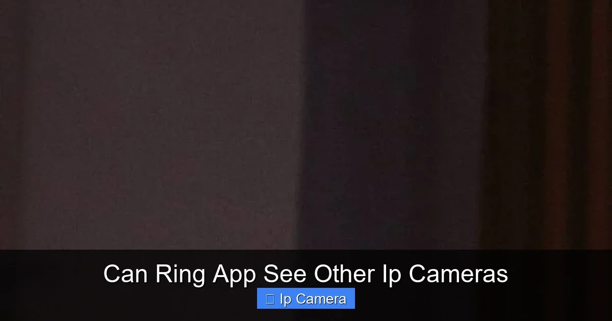 Can Ring App See Other Ip Cameras
