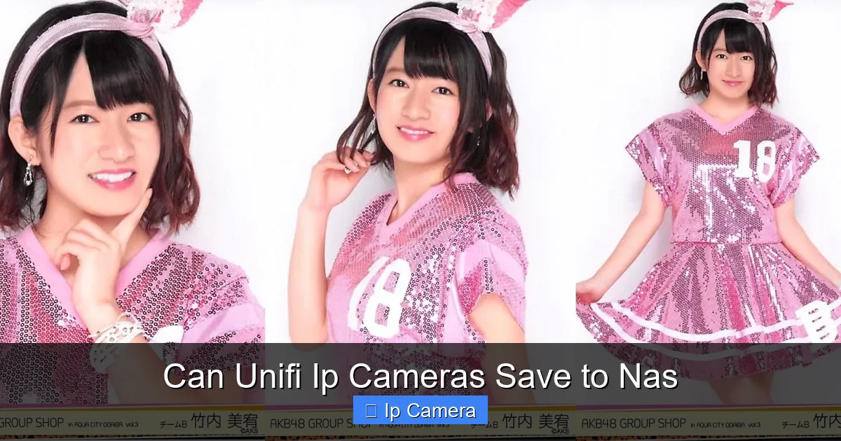 Can Unifi Ip Cameras Save to Nas
