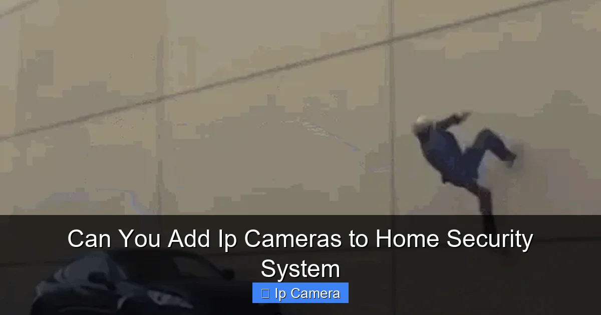 Can You Add Ip Cameras to Home Security System