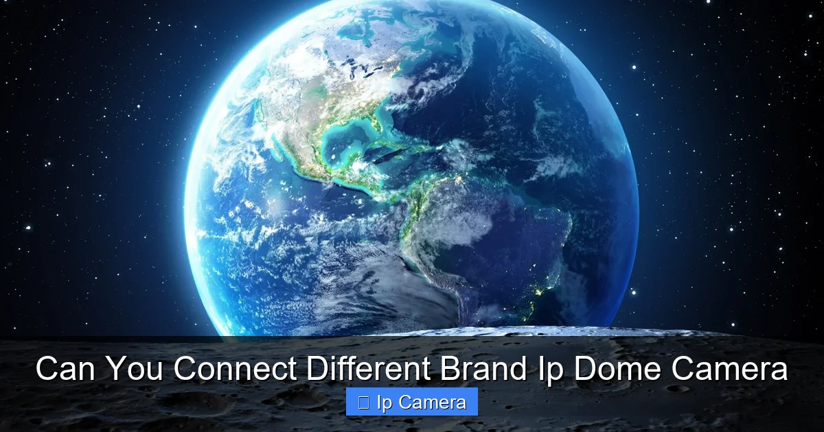 Can You Connect Different Brand Ip Dome Camera