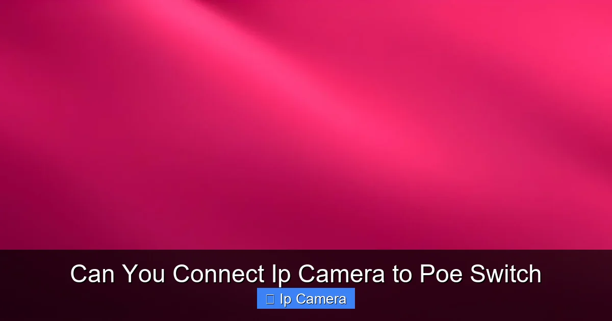 Can You Connect Ip Camera to Poe Switch