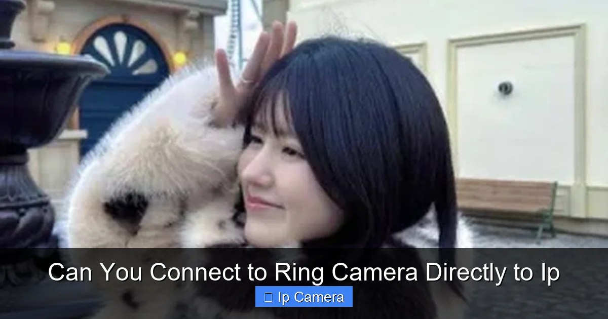 Can You Connect to Ring Camera Directly to Ip