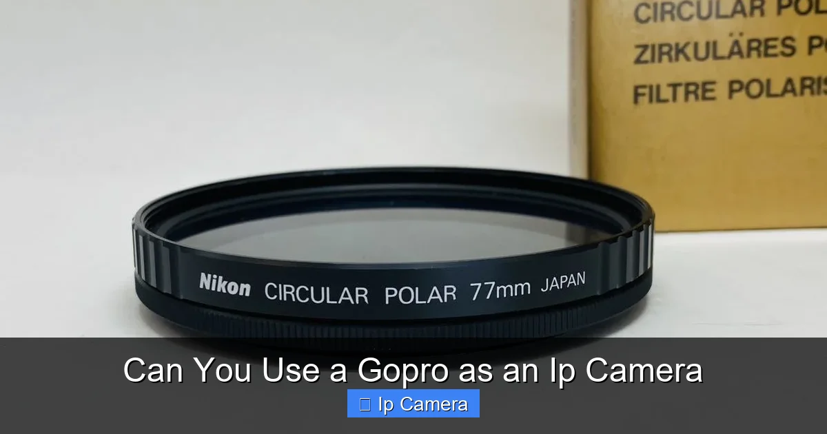 Can You Use a Gopro as an Ip Camera