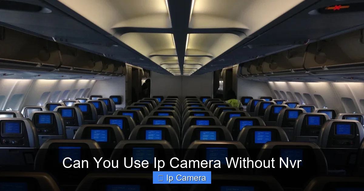 Can You Use Ip Camera Without Nvr