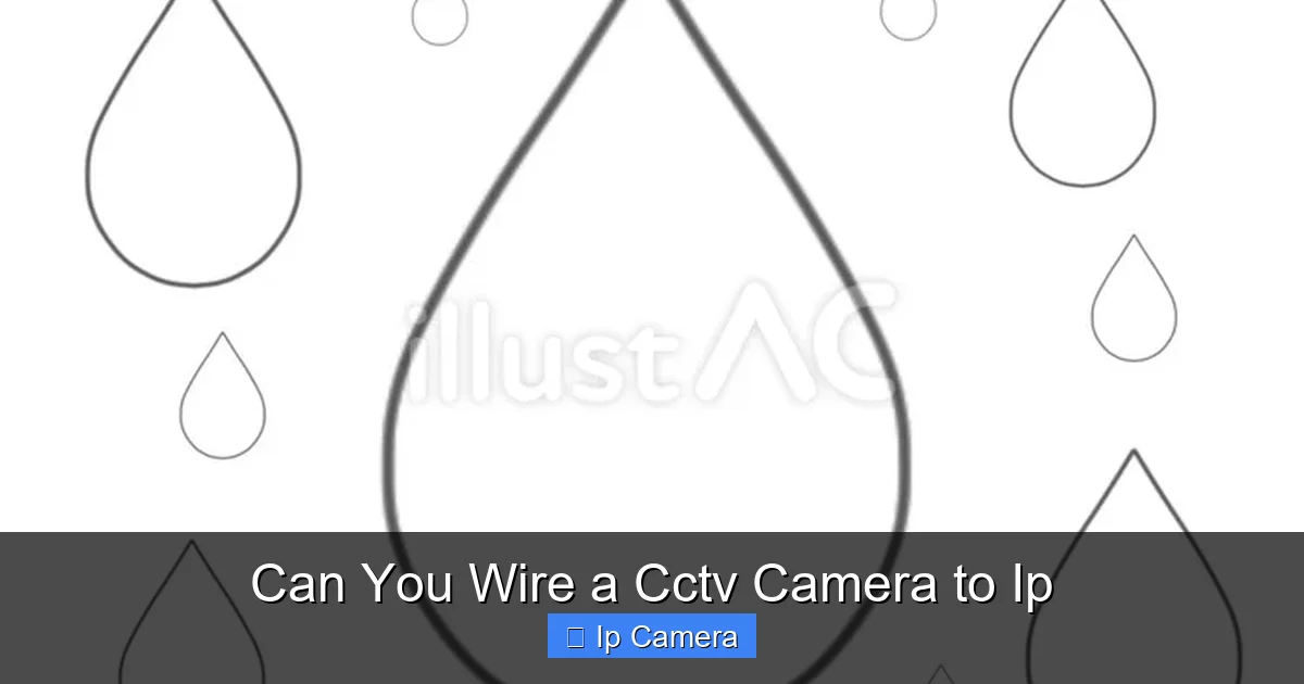 Can You Wire a Cctv Camera to Ip