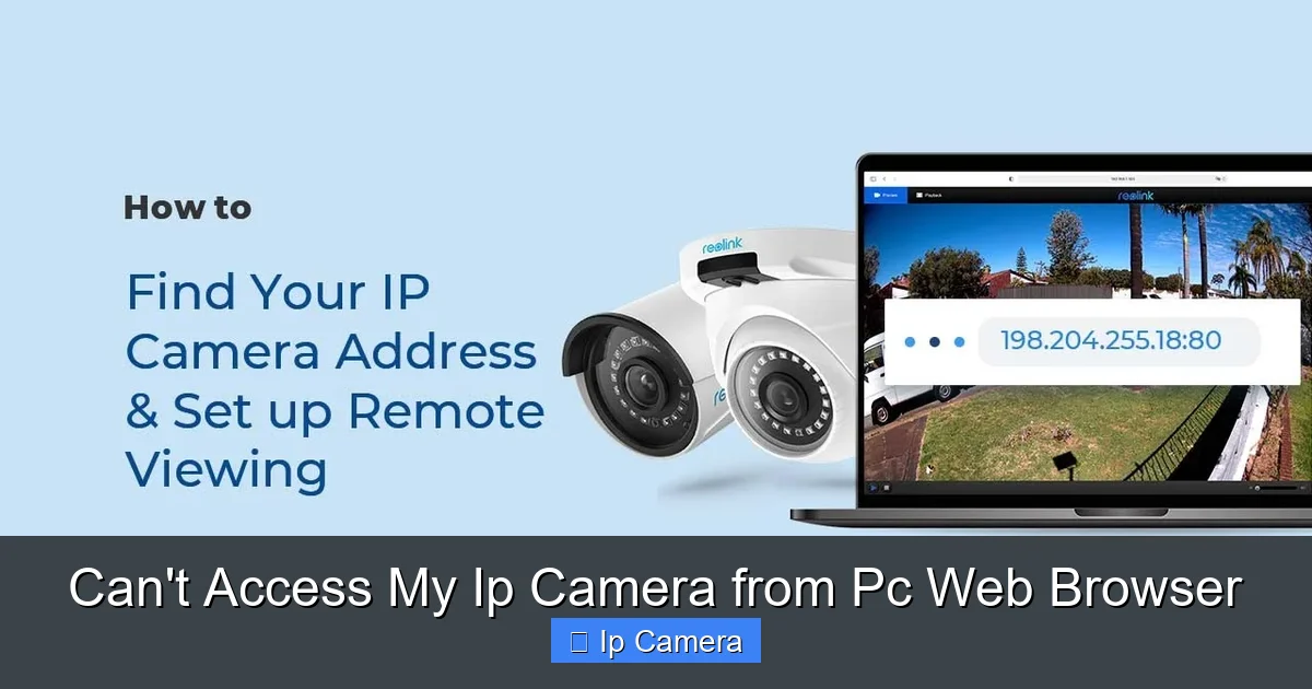 Can't Access My Ip Camera from Pc Web Browser