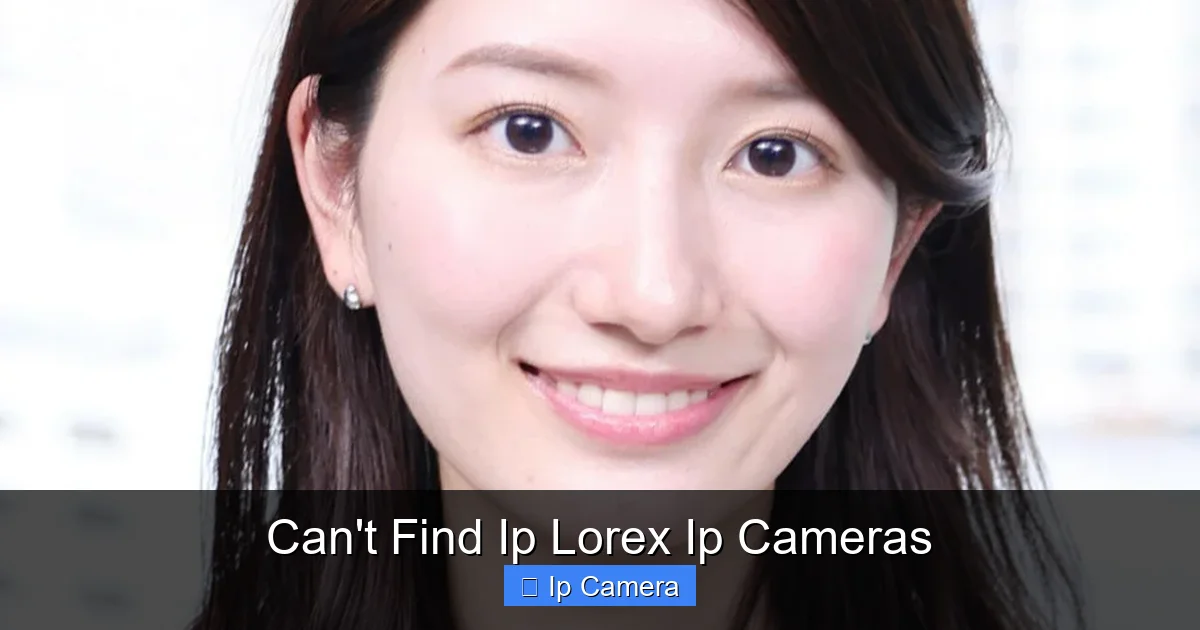 Can't Find Ip Lorex Ip Cameras