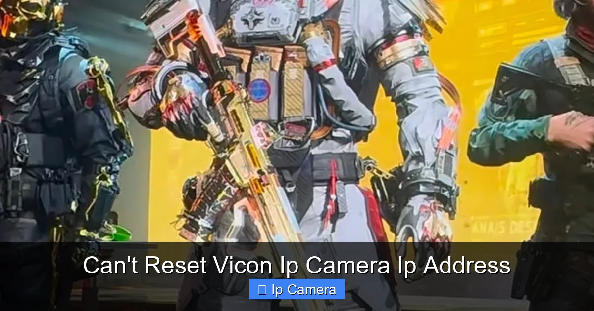Can't Reset Vicon Ip Camera Ip Address