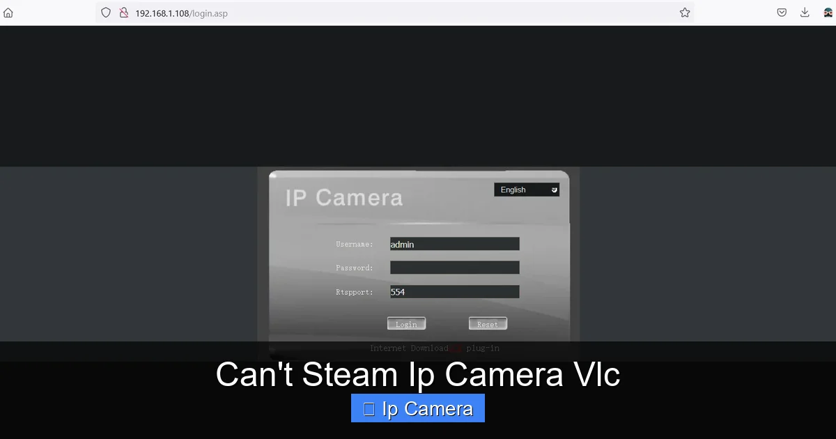 Can't Steam Ip Camera Vlc
