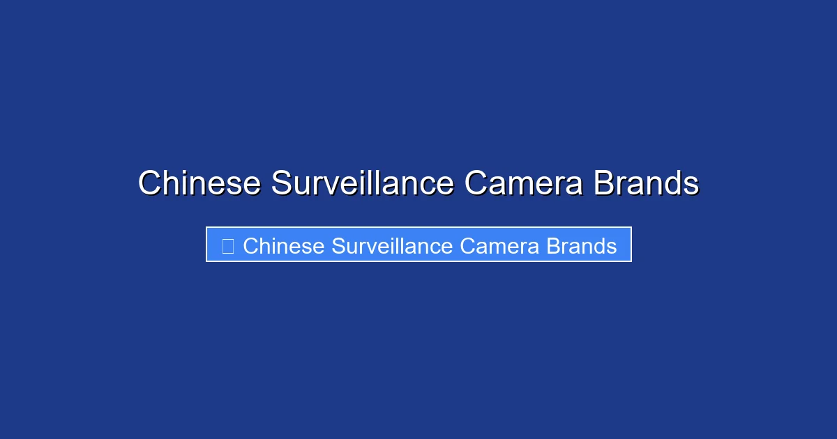 Chinese Surveillance Camera Brands