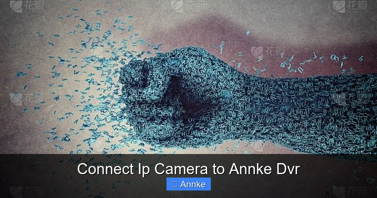 Connect Ip Camera to Annke Dvr