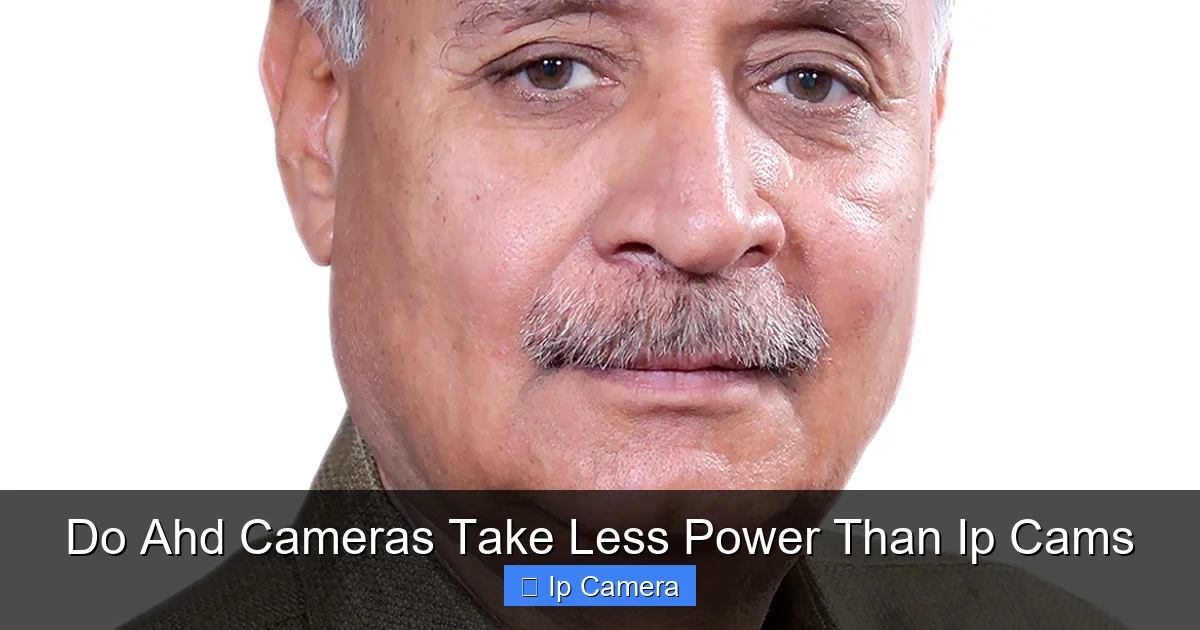 Do Ahd Cameras Take Less Power Than Ip Cams