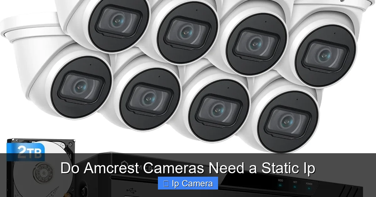 Do Amcrest Cameras Need a Static Ip