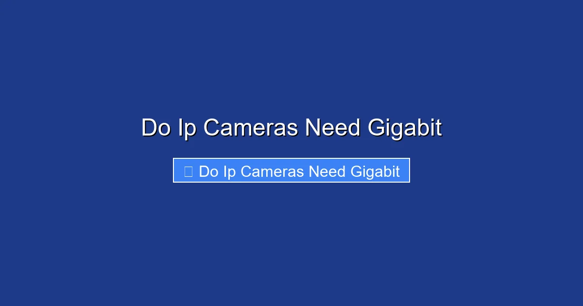 Do Ip Cameras Need Gigabit